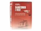 Lars Borgersrud - Inge Bjørnar Eriksen:  Sabotører i vest.   thumbnail