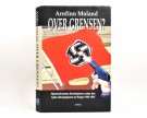 Arnfinn Moland: Over grensen?  Signert. thumbnail