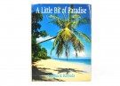 A little bit of Paradise. Antigua & Barbuda. Signert thumbnail