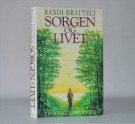 Randi Bratteli - Liv Wergeland Sørbye: Sorgen og livet. Ded/sign. thumbnail