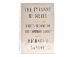 Michael J. Sandel:  The Tyranny of Merit.  thumbnail