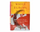 Bruce Bawer:  While Europe Sleept.   thumbnail