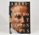 Bret Easton Ellis: American Psycho. Signert thumbnail