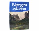 Leif Ryvarden og Bjørn Wold:  Norges isbreer. thumbnail