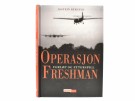Jostein Berglyd:  Operasjon Freshman - forløp og etterspill. thumbnail