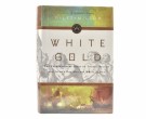 Giles Milton:  White Gold.   thumbnail