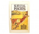 Ragnar Benson:  Survival Poaching. thumbnail