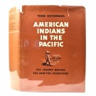 Thor Heyerdahl:  American Indians in the Pacific. Signert - foto thumbnail