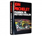 Jon Michelet: Mannen på motorsykkelen. Signert thumbnail