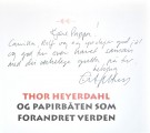 Thor Heyerdahl og papirbåten som forandret verden. Signert thumbnail