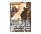 Conrad Anker & David Roberts:  The Lost Explorer.   thumbnail