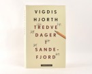 Vigdis Hjorth:  Tredve dager i Sandefjord.  Signert. thumbnail