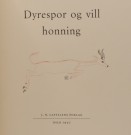 Ridley Borchgrevink: Dyrespor og vill honning.  thumbnail