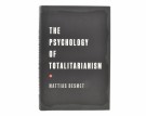 Mattias Desmet:  The Psychology of Totalitarianism. thumbnail