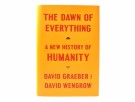 David Graeber and David Wengrow:  The Dawn of Everything.   thumbnail