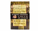 Richard Sennett:  The Corrosion of Character.   thumbnail