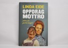 Linda Eide: Oppdrag Mottro. Signert thumbnail