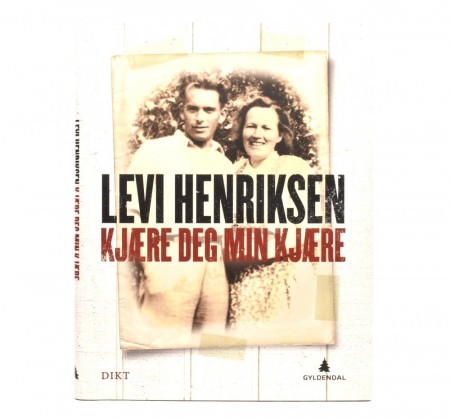 Levi Henriksen: Kjære deg min kjære.  