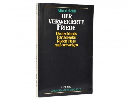 Alfred Seidl: Der verweigerte Friede.