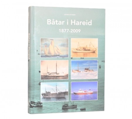 Johan Ottesen: Båtar i Hareid 1877 - 2009.