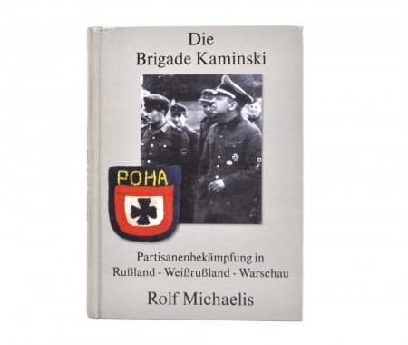 Rolf Michaelis: Die Brigade Kaminski. 