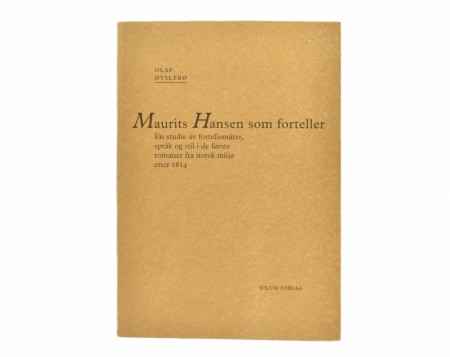 Olaf Øyslebø:  Maurits Hansen forteller.