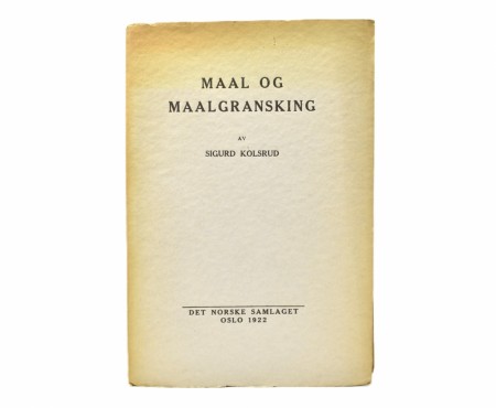 Sigurd Kolsrud:  Maal og maalgransking.