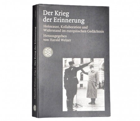 Harald Welzer (red.) : Der Krieg der Erinnerung.  