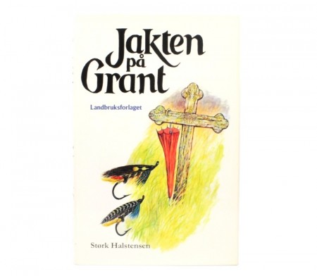Størk Halstensen: Jakten på Grant.