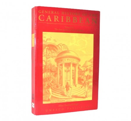 General history of the Caribbean. Volume III.