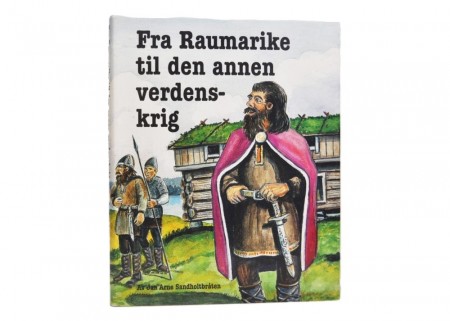 Jan Arne Sandholdtbråten: Fra Raumarike til den annen verdenskrig.