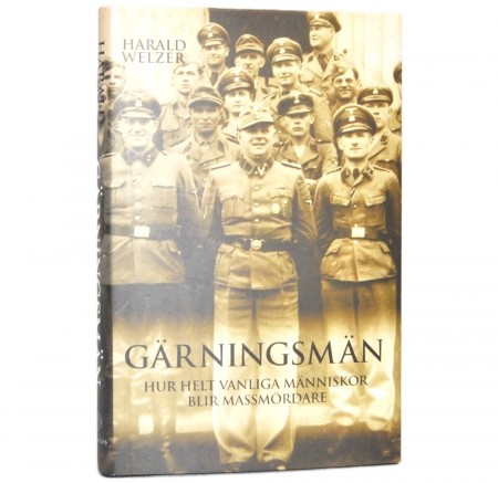 Harald Welzer: Gärningsmän.