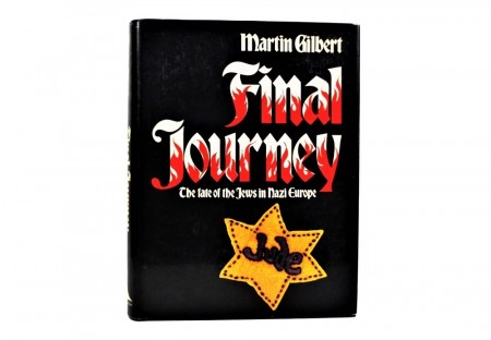 Martin Gilbert: Final Journey.  