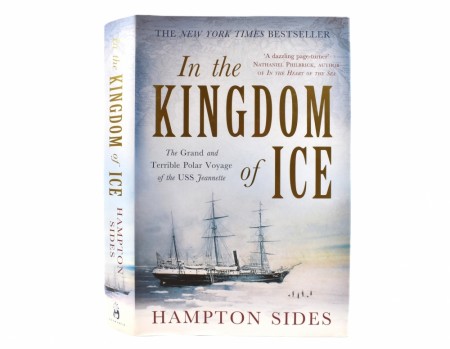 Hampton Sides:  In the Kingdom of Ice.  