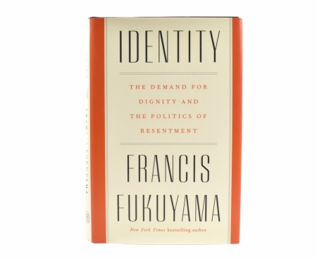 Francis Fukuyama:  Identity.  