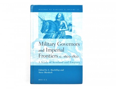  Military Governors and Imperial Frontiers c. 1600-1800. Signert