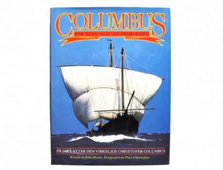 Columbus. For Gull, Gud og Fedreland.