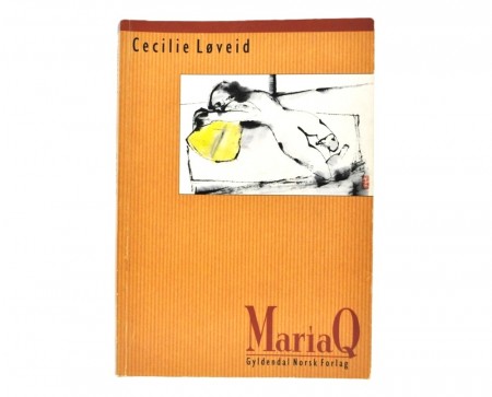 Cecilie Løveid: Maria Q. 