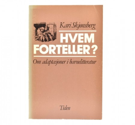 Kari Skjønsberg: Hvem forteller?  