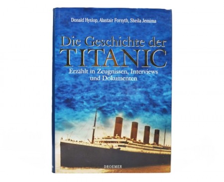  Die Geschichte der Titanic.