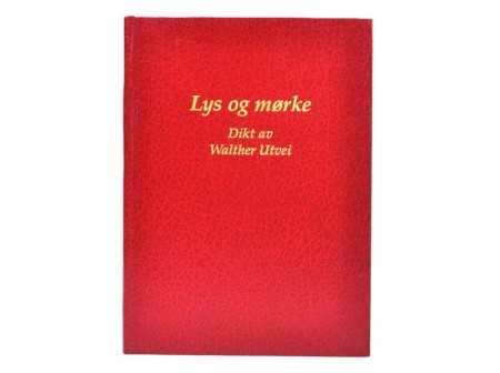 Walther Utvei: Lys og mørke. Signert