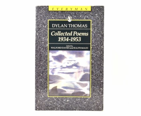 Dylan Thomas:  Collected Poems 1934-1953. 