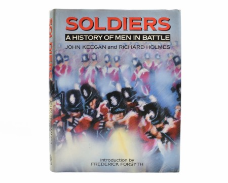 John Keegan and Richard Holmes:  Soldiers.  