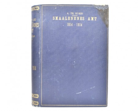 A. Th. Kiær: Smaalenenes amt.