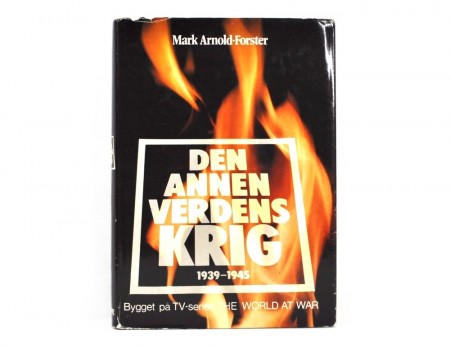 Mark Arnold-Forster: Den annen verdenskrig 1939-1945.