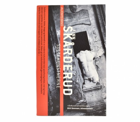 Finn Skårderud:  Sultekunstnerne.