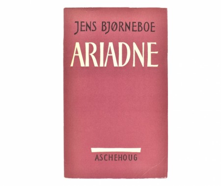 Jens Bjørneboe: Ariadne.