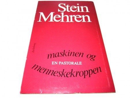 Stein Mehren: Maskinen og menneskekroppen. 
