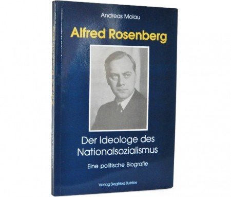 Andreas Molau: Alfred Rosenberg.