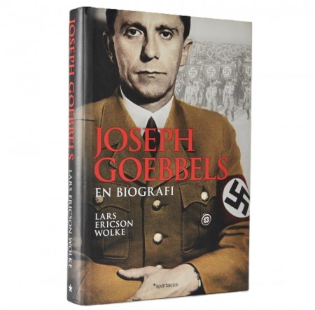 Lars Ericson Wolke: Joseph Goebbels.